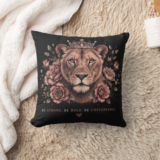 Be Strong Be Bold Be Unstoppable Lion Crown  Cushion (Blanket)