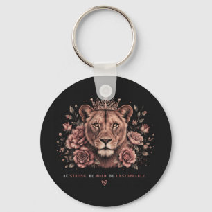 Be Strong Be Bold Be Unstoppable Lion Crown  Key Ring