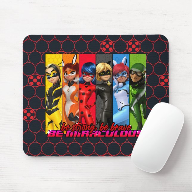 Be Strong, Be Brave, Be Miraculous Mouse Pad (With Mouse)