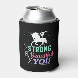 Be Strong Beautiful You - Gymnastics Unicorn Can Cooler