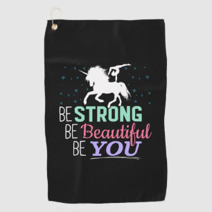 Be Strong Beautiful You - Gymnastics Unicorn Golf Towel