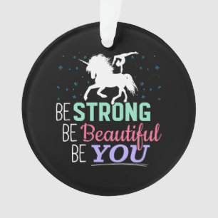 Be Strong Beautiful You - Gymnastics Unicorn Ornament