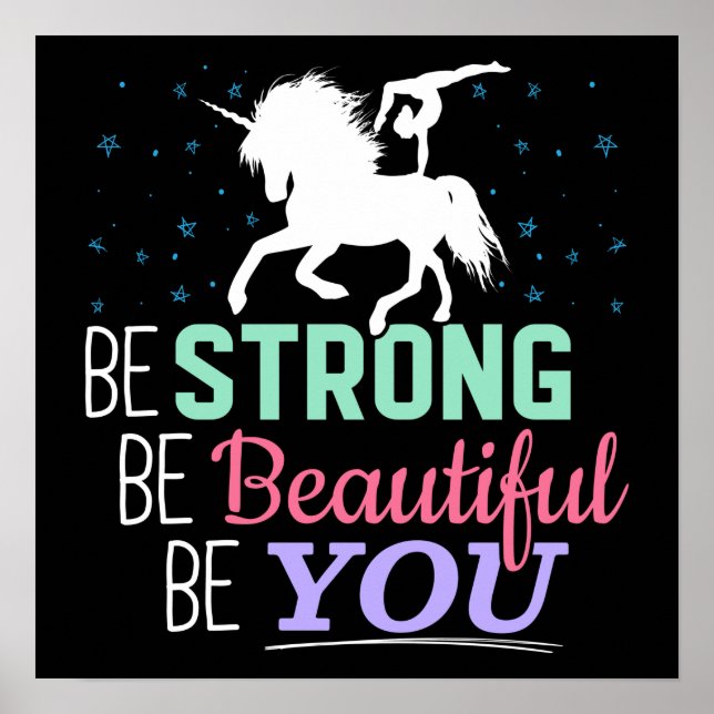 Be Strong Beautiful You - Gymnastics Unicorn Poster (Front)