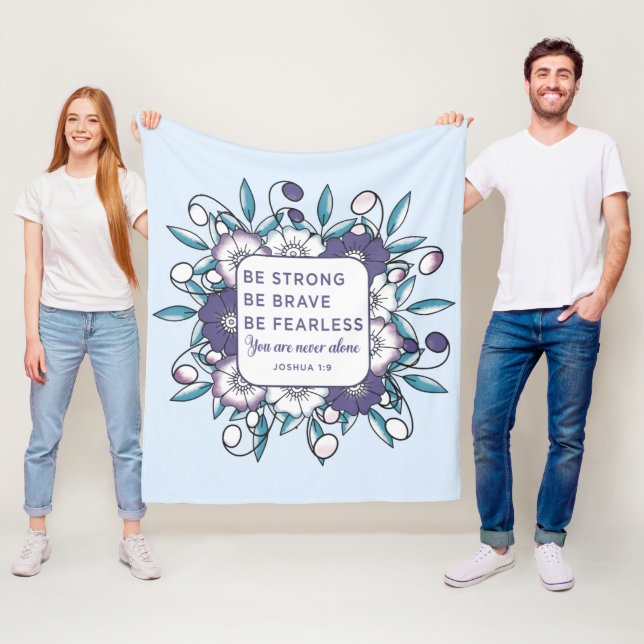 Be Strong Brave Fearless - Bible Verse  Fleece Bla (In Situ)