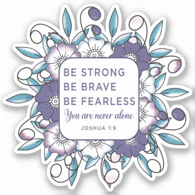 Be Strong Brave Fearless - Bible Verse  Sticker (Front)