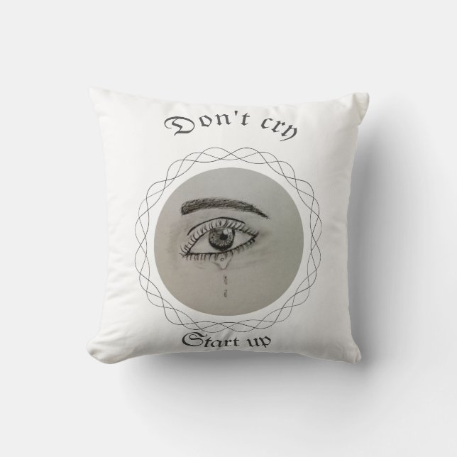 Be strong, don't cry , motivational quotes  cushion (Front)