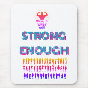 be strong enough mouse pad