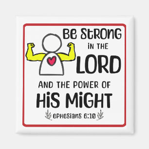 Be Strong In The Lord Magnet