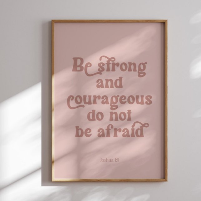 Be strong Joshua 1:9 poster (Creator Uploaded)