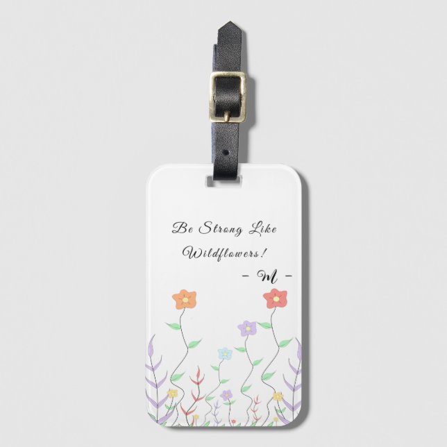 Be Strong Like Wildflowers | Cute Luggage Tag (Front Vertical)