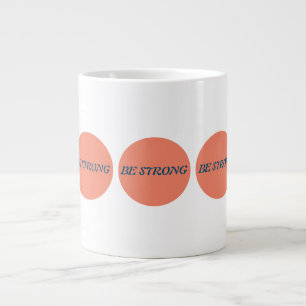 Be strong Mug