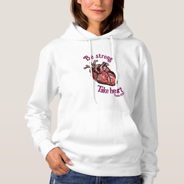 Be Strong, Take Heart Womens Hoodie (Front)