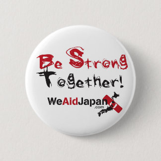 Be Strong Together Bottons みんなでがんばろうボタン 6 Cm Round Badge