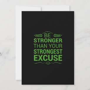 Be Stronger Than Strongest Excuse Funny Gym Motiva