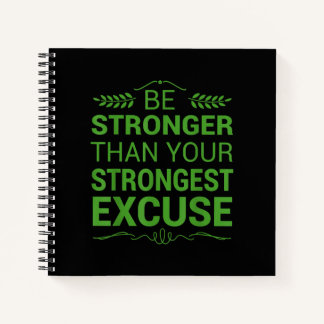 Be Stronger Than Strongest Excuse Funny Gym Notebook