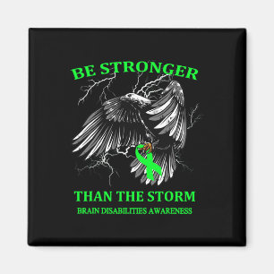 Be Stronger Than The Storm Brain Disabilities Magnet