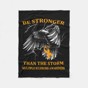 Be Stronger Than The Storm Multiple Sclerosis Fleece Blanket