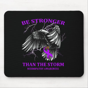 Be Stronger Than The Storm Neuropathy Mouse Pad