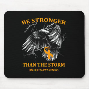 Be Stronger Than The Storm RSD CRPS Mouse Pad