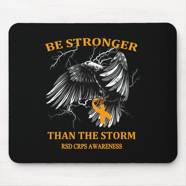 Be Stronger Than The Storm RSD CRPS  Mouse Pad (Front)