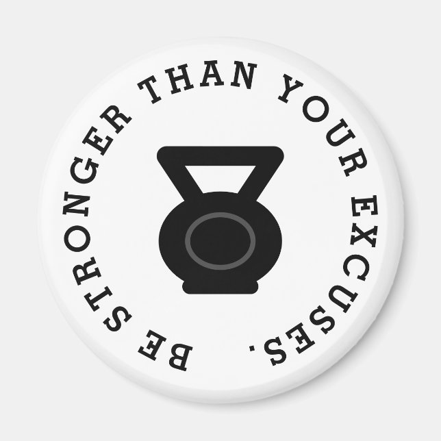 Be stronger than your excuses fitness kettlebell magnet (Front)