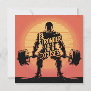 Be Stronger Than Your Excuses Invitation