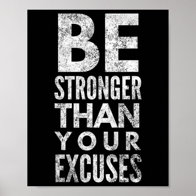 Be Stronger Than Your Excuses  Poster (Front)
