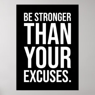 Be Stronger Than Your Excuses Poster