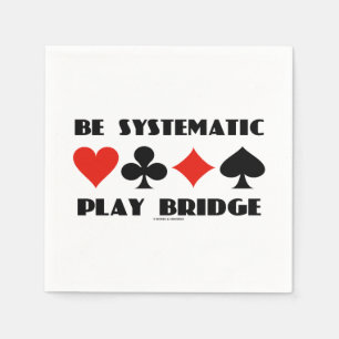 Be Systematic Play Bridge Advice Four Card Suits Napkin