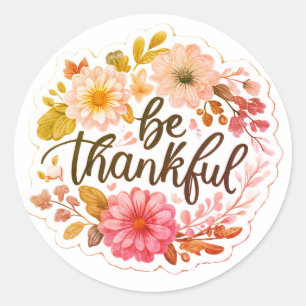 Be Thankful 1974 Classic Round Sticker