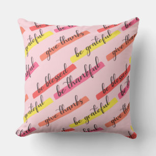 Be Thankful & Blessed – Inspirational Pink Cushion