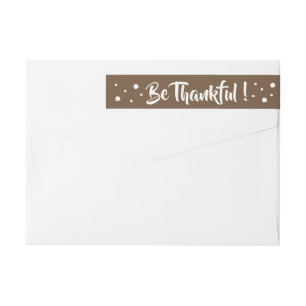 Be Thankful   Brown Thanksgiving wraparound labels