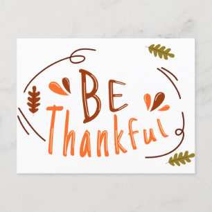 Be Thankful Happy Thanksgiving Friendsgiving   Postcard