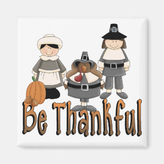 be thankful thanksgiving pilgrims magnet