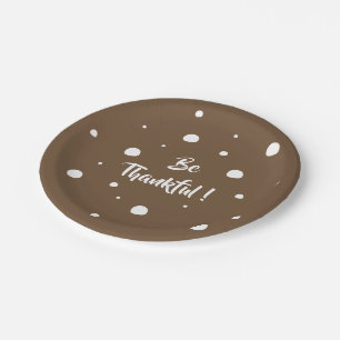 Be Thankful-Thanksgiving Quote Brown Paper Plates