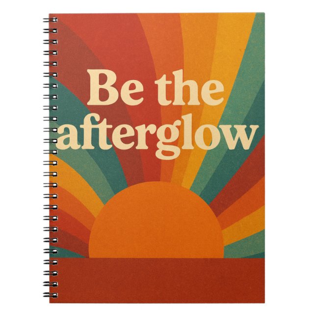 Be the Afterglow Notebook (Front)