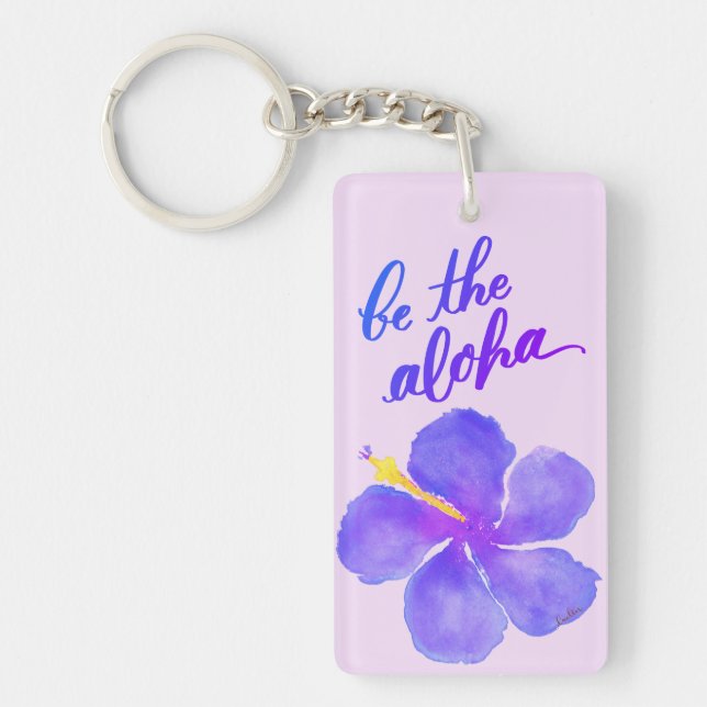 Be the Aloha Hibiscus Keychain (Front)