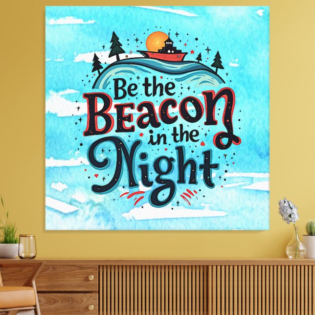Be the Beacon in the Night Canvas Print (Insitu(LivingRoom))