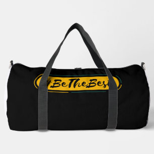 #be the best duffle bag
