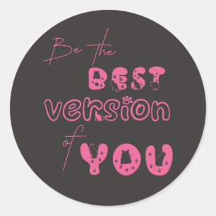 Be The Best Version Of You Cute Cat Classic Round Sticker