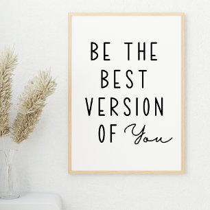 Be The Best Version of You Motivational Poster