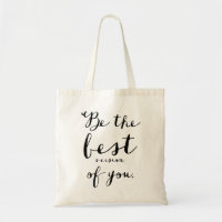 Be The Best Version of You Tote Bag