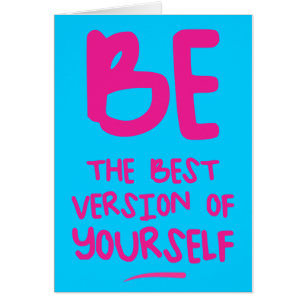 BE THE BEST VERSION OF YOURSELF, blue