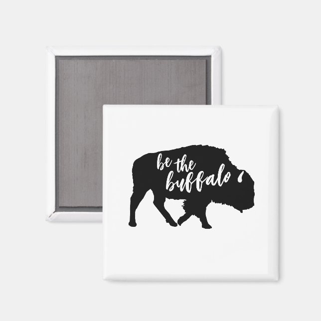 Be the Buffalo Silhouette Magnet (Front/Back)