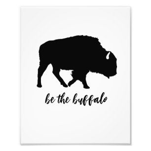 Be the Buffalo Silhouette Photo Print