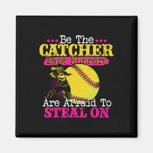 Be The Catcher Softll Player Steal Defense Gifts  Magnet