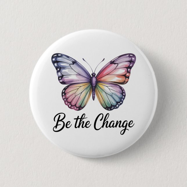 be the Change 6 Cm Round Badge (Front)