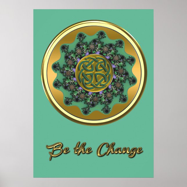 Be the Change Green Gold Celtic Mandala Poster (Front)