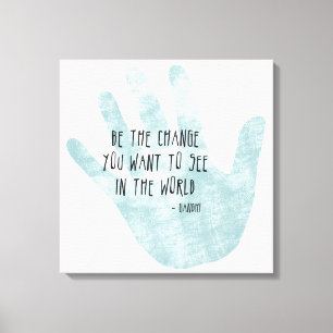 Be the Change Hand Canvas Print