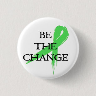 Be the Change - Mental Health Awareness Month 3 Cm Round Badge
